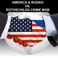 REVENGE OF THE ROTHSCHILDS CRIME MAFIA AGAINST RUSSIA AND AMERICA!